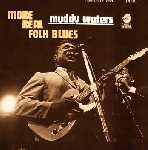 muddy waters - more real folk blues (180 gr.) muddy waters - more real folk blues (180 gr.)