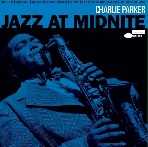 Charlie Parker - Jazz At Midnite (RSD 2020) Charlie Parker - Jazz At Midnite (RSD 2020)