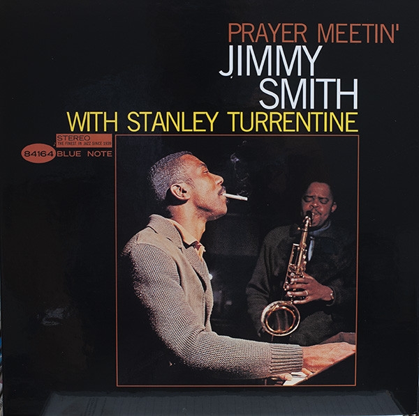 Jimmy Smith With Stanley Turrentine - Prayer Meetin' Jimmy Smith With Stanley Turrentine - Prayer Meetin'