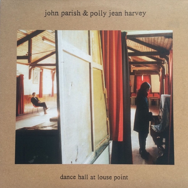 john parish & polly jean harvey - dance hall at louse point john parish & polly jean harvey - dance hall at louse point