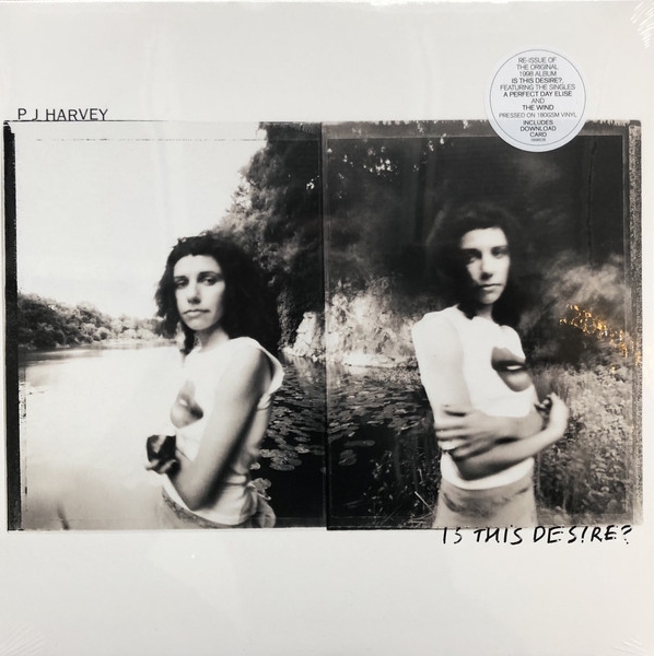 P J Harvey - Is This Desire? P J Harvey - Is This Desire?