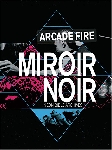 arcade fire - miroir noir arcade fire - miroir noir