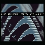 nine inch nails - pretty hate machine (remastered) nine inch nails - pretty hate machine (remastered)