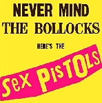 sex pistols - never mind the bollocks sex pistols - never mind the bollocks