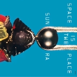 sun ra - space is the place sun ra - space is the place