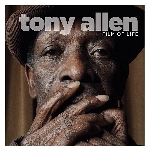 tony allen - film of life tony allen - film of life
