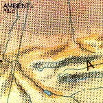 brian eno - ambient#4 - on land brian eno - ambient#4 - on land