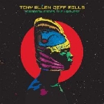 tony allen & jeff mills - tomorrow comes the harvest tony allen & jeff mills - tomorrow comes the harvest