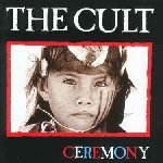 the cult - ceremony the cult - ceremony