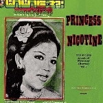 v/a - princess nicotine - folk and pop sounds of myanmar (burma) vol. 1 v/a - princess nicotine - folk and pop sounds of myanmar (burma) vol. 1