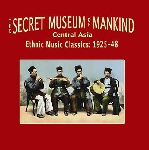 v/a - the secret museum of mankind: central asia v/a - the secret museum of mankind: central asia