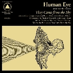 human eye - they came from the sky human eye - they came from the sky