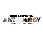 john carpenter - anthology (movie themes 1974-1998) limited john carpenter - anthology (movie themes 1974-1998) limited