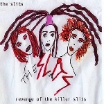 the slits - revenge of the killer slits the slits - revenge of the killer slits