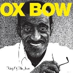 oxbow - king of the jews oxbow - king of the jews