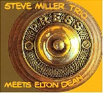 steve miller trio - meets elton dean steve miller trio - meets elton dean
