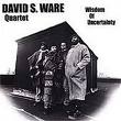 david s.ware - wisdom of uncertainty david s.ware - wisdom of uncertainty