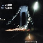 joe morris - mat maneri - soul search joe morris - mat maneri - soul search