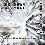 rob brown - crown trunk root funk rob brown - crown trunk root funk