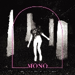 mono - before the past - live from electrical audio mono - before the past - live from electrical audio