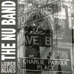 the nu band - lower east side blues the nu band - lower east side blues