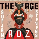 sufjan stevens - the age of adz sufjan stevens - the age of adz