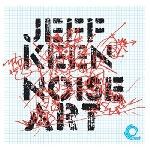 jeff keen - noise art jeff keen - noise art
