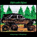shit and shine - doing drugs, selling drugs shit and shine - doing drugs, selling drugs