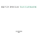 kevin drumm - tannenbaum kevin drumm - tannenbaum