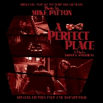mike patton - a perfect place mike patton - a perfect place