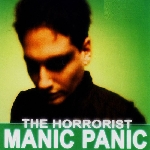 the horrorist - manic panic the horrorist - manic panic