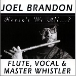 joel brandon - haven't we all... ? joel brandon - haven't we all... ?