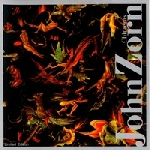 john zorn - chimeras john zorn - chimeras