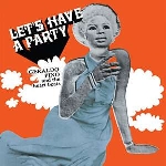 geraldo pino & the heart beats - let's have a party geraldo pino & the heart beats - let's have a party
