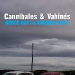 cannibales & vahinés (g.w. sok - the ex) - mirror man / november night (record store day 2015 release) cannibales & vahinés (g.w. sok - the ex) - mirror man / november night (record store day 2015 release)