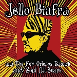 jello biafra and the new orleans raunch and soul all stars - walk on jindal's splinters jello biafra and the new orleans raunch and soul all stars - walk on jindal's splinters