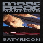 meat beat manifesto - satyricon meat beat manifesto - satyricon