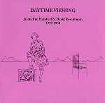 jacqueline humbert - david rosenboom - daytime viewing (1979 - 1980) jacqueline humbert - david rosenboom - daytime viewing (1979 - 1980)