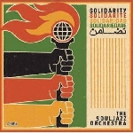 the souljazz orchestra - solidarity the souljazz orchestra - solidarity