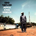 ebo taylor - appia kwa bridge ebo taylor - appia kwa bridge