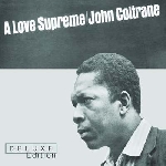 john coltrane - a love supreme -deluxe- john coltrane - a love supreme -deluxe-