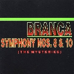 glenn branca - symphony nos.8 & 10 glenn branca - symphony nos.8 & 10