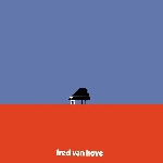 fred van hove - complete vogel recordings fred van hove - complete vogel recordings