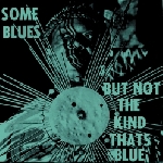 sun ra - some blues but not the kind thats blue sun ra - some blues but not the kind thats blue