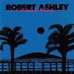 robert ashley - automatic writing robert ashley - automatic writing