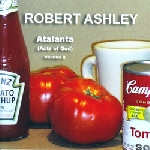 robert ashley - atlanta (acts of god) volume 2 robert ashley - atlanta (acts of god) volume 2