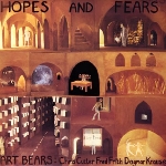 art bears - hopes & fears art bears - hopes & fears