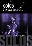 erik friedlander - solos the jazz sessions erik friedlander - solos the jazz sessions