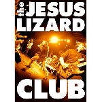 the jesus lizard - club the jesus lizard - club