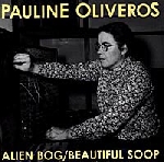 pauline oliveros - alien bog pauline oliveros - alien bog